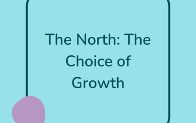 The North: The Choice Of Growth For Businesses